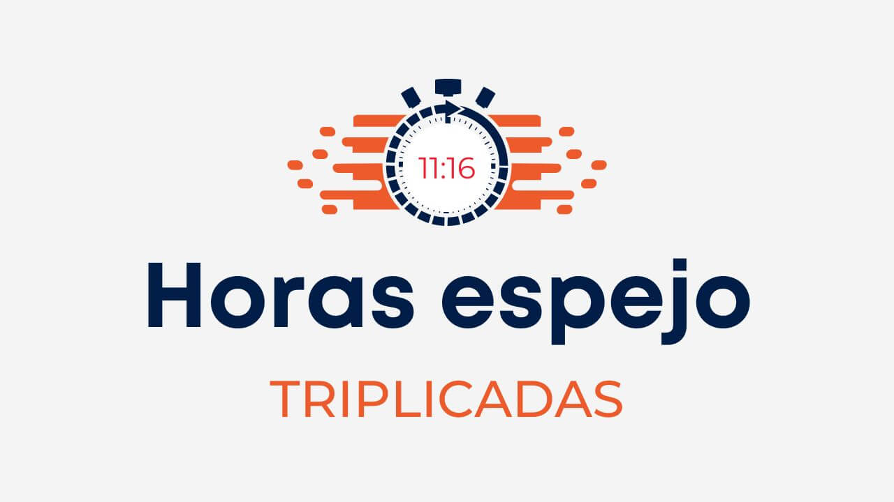 Horas Espejo Triplicadas Significado E Interpretaciones